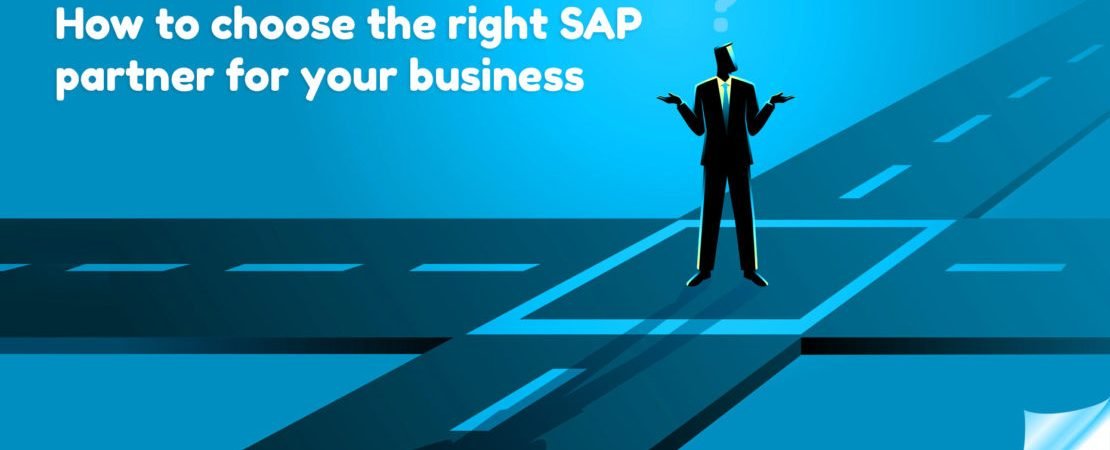 How To Choose The Right SAP Partner for Your Business