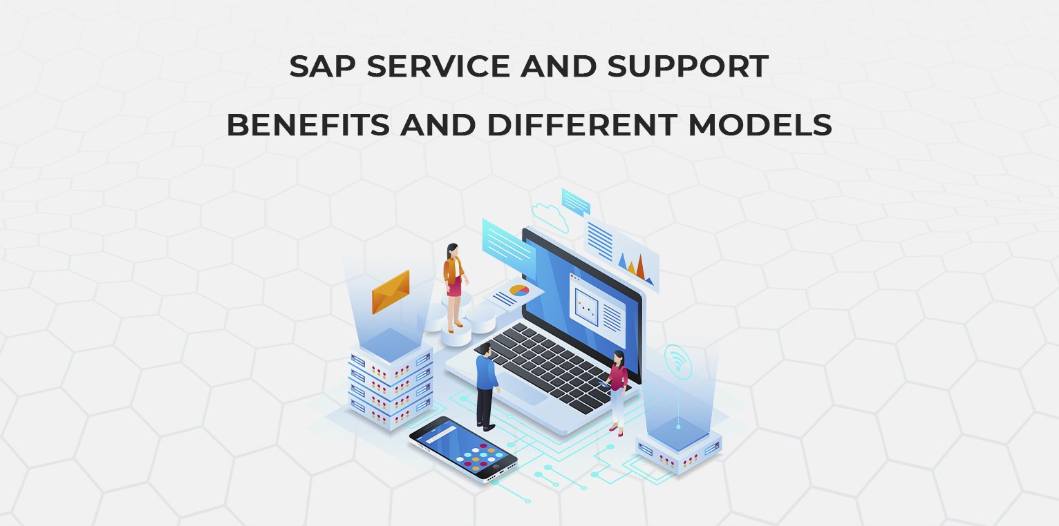 SAP Service and Support Benefits and Different models