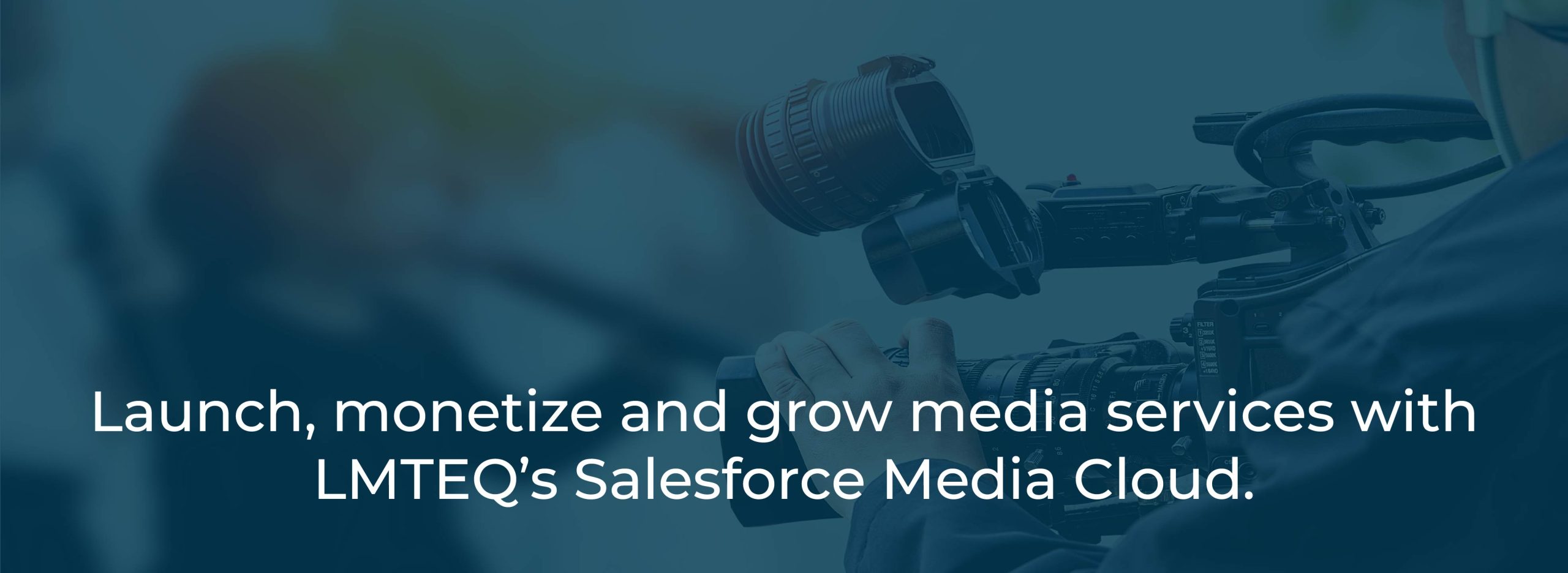 Salesforce Solutions for Media Industry LMTEQ