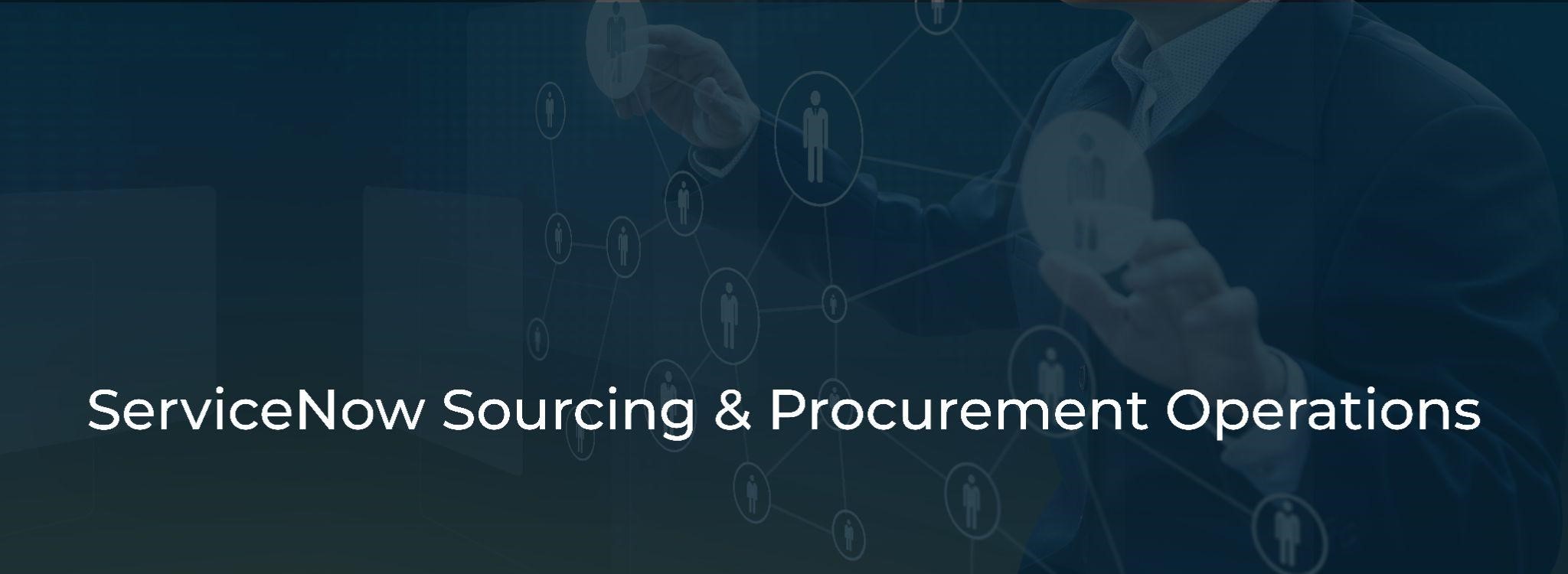 ServiceNow Sourcing and Procurement Operations