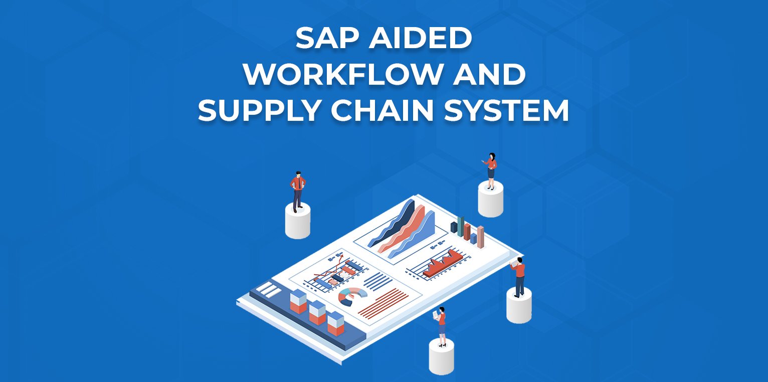 SAP aided Workflow and Supply Chain Management Software - SAP ...