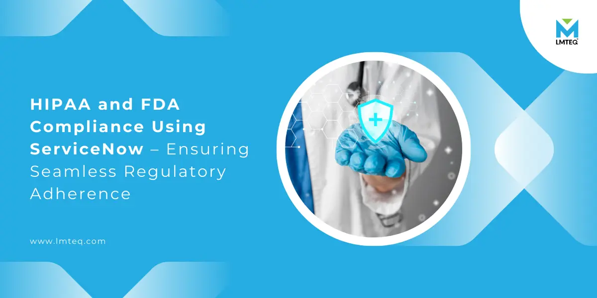 The banner image showcases a rounded representation where a doctor hand with gloves with a security shield as a holographic icon as the interpretation of HIPPA and FDA compliance with the ServiceNow