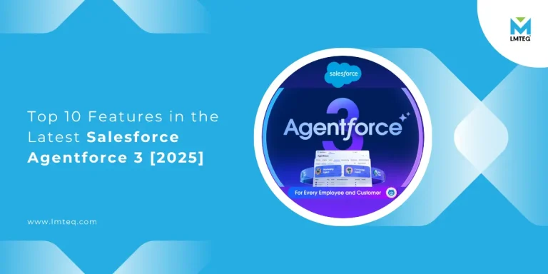 top ten features in the latest salesforce agentforce three 2025 A blue and white graphic promoting “Top 10 Features in the Latest Salesforce Agentforce 3 in 2025”, featuring the Salesforce logo, bold Agentforce 3 branding, and the LMTEQ logo.