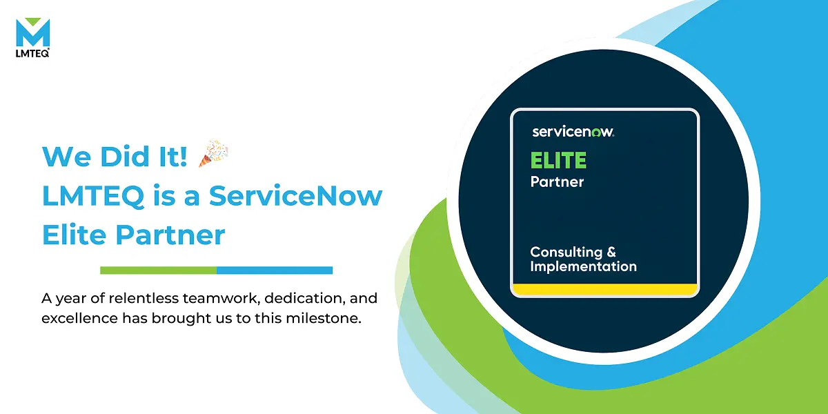 LMTEQ becomes ServiceNow Elite Partner, showcasing the ServiceNow Elite Partner badge for consulting and implementation excellence