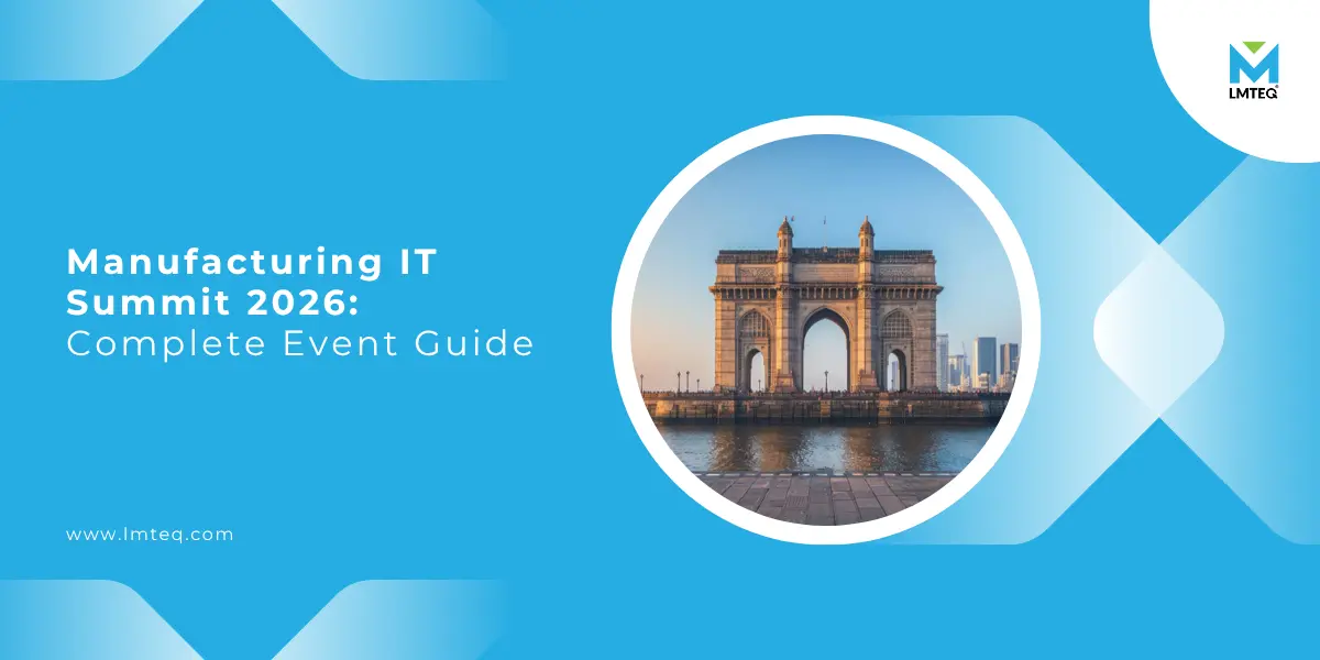 Manufacturing IT Summit 2026 complete event guide banner featuring the Gateway of India in Mumbai with LMTEQ branding on a blue background.