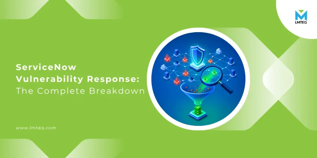ServiceNow Vulnerability Response banner showing shield, network nodes, magnifying glass, and funnel illustrating vulnerability detection and remediation