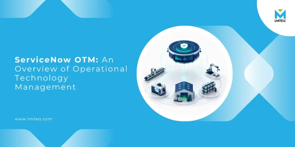ServiceNow OTM banner showing a central control hub connected to factory equipment, representing Operational Technology Management