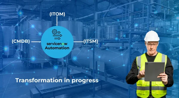 A man in a hard hat and safety vest uses a tablet. Behind him are industrial tanks and digital graphics showing “servicenow Automation” connected to ITOM, CMDB, and ITSM. Text reads “Transformation in progress with ServiceNow for Chemical Manufacturing.”.