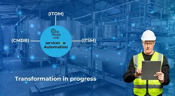 A man in a hard hat and safety vest uses a tablet. Behind him are industrial tanks and digital graphics showing “servicenow Automation” connected to ITOM, CMDB, and ITSM. Text reads “Transformation in progress with ServiceNow for Chemical Manufacturing.”.